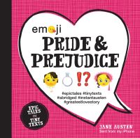Book Cover for Emoji Pride and Prejudice by Katherine Furman, Jane Austen