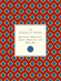 Book Cover for The Federalist Papers by Alexander Hamilton, James Madison, John Jay