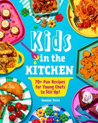 Book Cover for Kids in the Kitchen by Rossini Perez