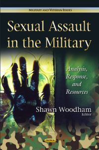 Book Cover for Sexual Assault in the Military by Shawn Woodham, Barbara Salazar Torreon, United States Commission on Civil Rights