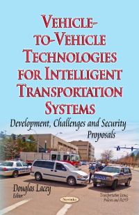 Book Cover for Vehicle-to-Vehicle Technologies for Intelligent Transportation Systems by Douglas Lacey