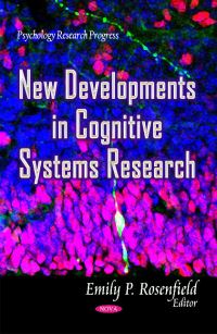 Book Cover for New Developments in Cognitive Systems Research by Emily P. Rosenfield