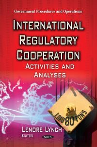 Book Cover for International Regulatory Cooperation by Lenore Lynch