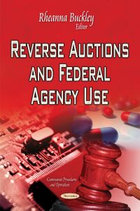 Book Cover for Reverse Auctions and Federal Agency Use by Rheanna Buckley