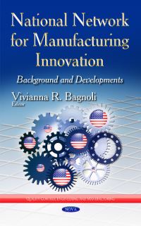 Book Cover for National Network for Manufacturing Innovation by Vivianna R Bagnoli