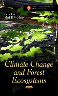 Book Cover for Climate Change and Forest Ecosystems by Silvia Lac, Mark P McHenry