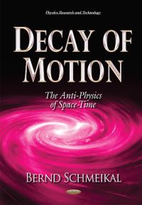 Book Cover for Decay of Motion by Bernd Schmeikal