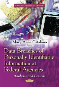 Book Cover for Data Breaches of Personally Identifiable Information at Federal Agencies by MaryAnne Catalano
