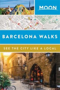 Book Cover for Barcelona Walks by Moon Travel Guides