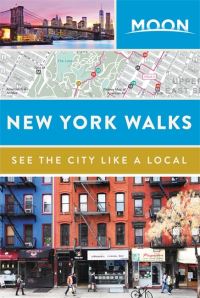 Book Cover for New York Walks by Moon Travel Guides