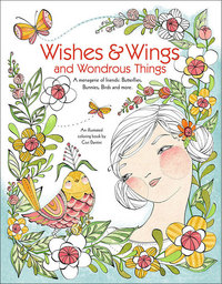 Book Cover for Wishes & Wings and Wondrous Things - Coloring Book by Cori Dantini