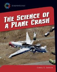 Book Cover for The Science of a Plane Crash by Carol S Surges