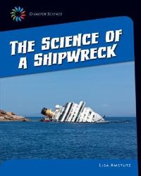 Book Cover for The Science of a Shipwreck by Lisa J Amstutz