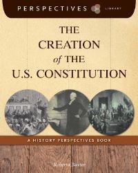 Book Cover for The Creation of the U.S. Constitution by Lauren Coss
