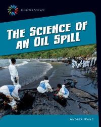 Book Cover for The Science of an Oil Spill by Lauren Coss