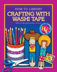 Book Cover for Crafting With Washi Tape by Kathleen Petelinsek