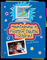 Book Cover for Maintaining a Positive Digital Footprint by Jeff McHugh