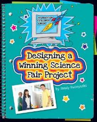 Book Cover for Designing a Winning Science Fair Project by Sandy Buczynski