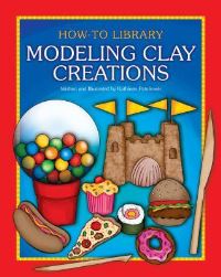 Book Cover for Modeling Clay Creations by Kathleen Petelinsek