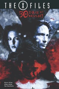 Book Cover for The X-Files. 30 Days of Night by Steve Niles, Adam Jones