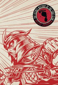 Book Cover for The Secret History of the Foot Clan by Mateus Santolouco