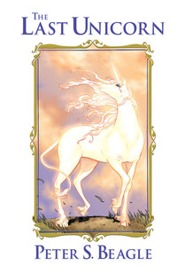Book Cover for The Last Unicorn by Peter B Gillis, Peter S Beagle