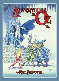 Book Cover for Adventures in Oz. Vol. 1 by Eric Shanower