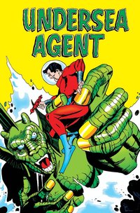 Book Cover for Undersea Agent by Steve Skeates, Gardner F Fox