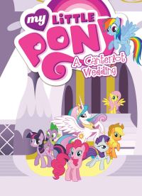 Book Cover for A Canterlot Wedding by Cindy Morrow, Justin Eisinger