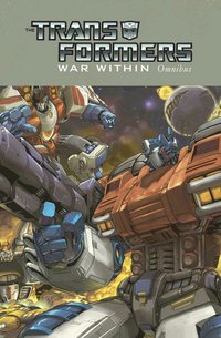 Book Cover for Transformers. War Within Omnibus by Simon Furman