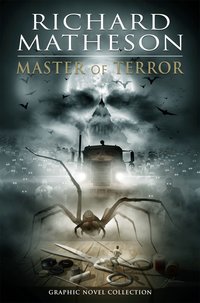 Book Cover for Richard Matheson by Ted Adams, Chris Ryall, Steve Niles, Ian Edginton, Richard Matheson