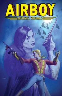 Book Cover for Airboy Archives. Volume 5 by Chuck Dixon