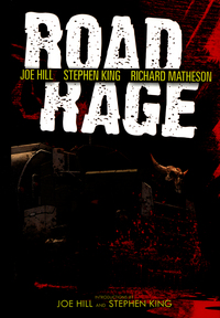 Book Cover for Road Rage by Chris Ryall, Chris Ryall, Joe Hill, Stephen King, Richard Matheson
