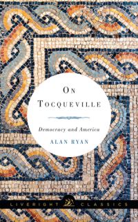Book Cover for On Tocqueville - Democracy and America by Alan Ryan