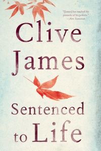 Book Cover for Sentenced to Life by Clive James