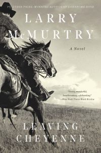 Book Cover for Leaving Cheyenne by Larry McMurtry