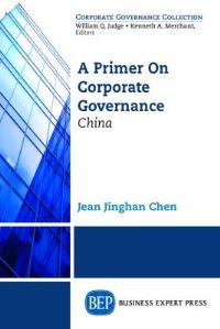 Book Cover for A Primer on Corporate Governance by Jean Jinghan Chen