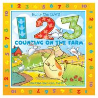 Book Cover for Romy the Cow's 123 Counting on the Farm by John Kurtz, Sandrina Kurtz