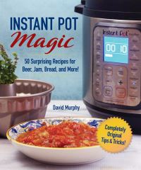 Book Cover for Instant Pot Magic by David Murphy