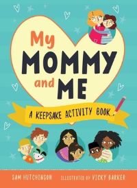 Book Cover for My Mommy and Me by Sam Hutchinson