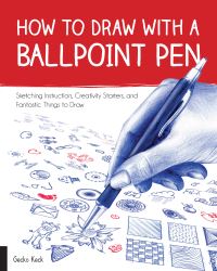 Book Cover for How to Draw With a Ballpoint Pen by Gecko Keck