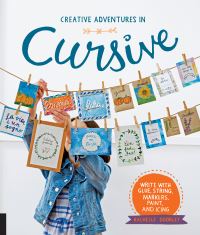 Book Cover for Creative Adventures in Cursive by Rachelle Doorley