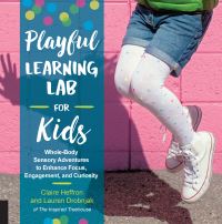 Book Cover for Playful Learning Lab for Kids by Claire Heffron, Lauren Drobnjak