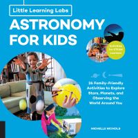 Book Cover for Astronomy for Kids by Michelle Nichols