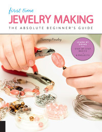 Book Cover for First Time Jewelry Making by Tammy Powley