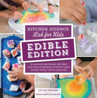 Book Cover for Kitchen Science Lab for Kids by Liz Lee Heinecke