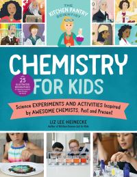 Book Cover for Chemistry for Kids by Liz Lee Heinecke