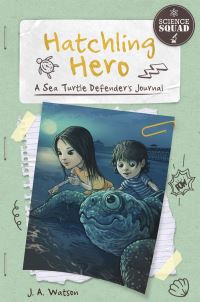 Book Cover for Hatchling Hero by J A Watson, Courtney Farrell
