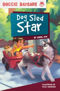 Book Cover for Dog Sled Star by Carol Kim