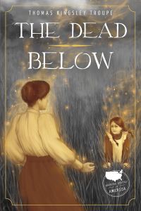 Book Cover for The Dead Below by Thomas Kingsley Troupe